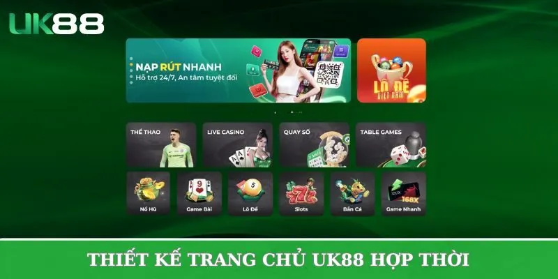 Thiết kế trang chủ UK88 hợp thời